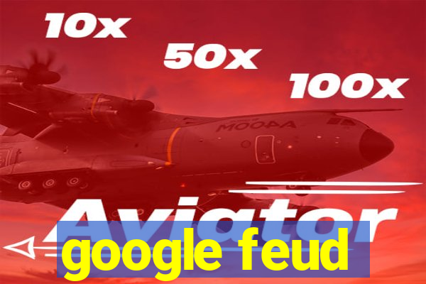 google feud